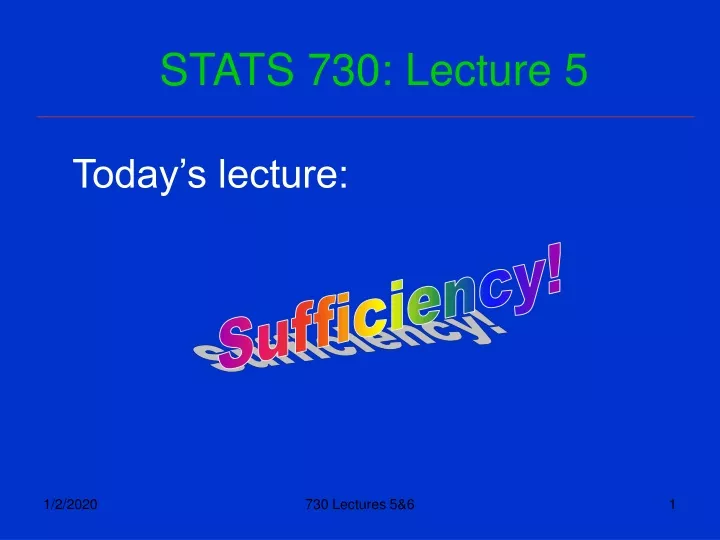 stats 730 lecture 5