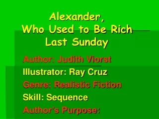 Alexander,  Who Used to Be Rich Last Sunday