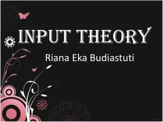 Input Theory