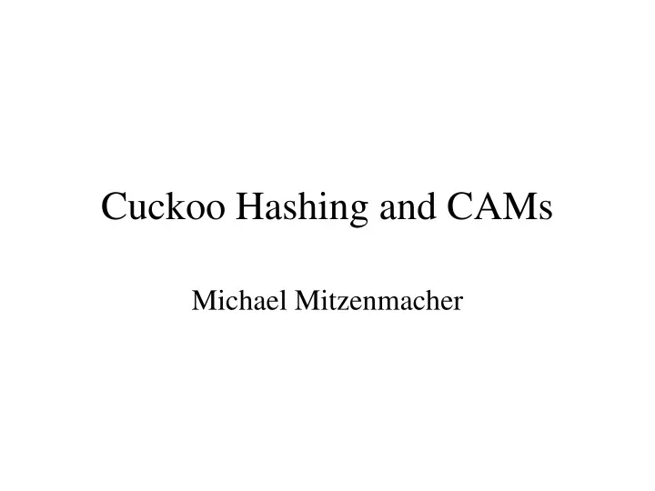 cuckoo hashing and cams