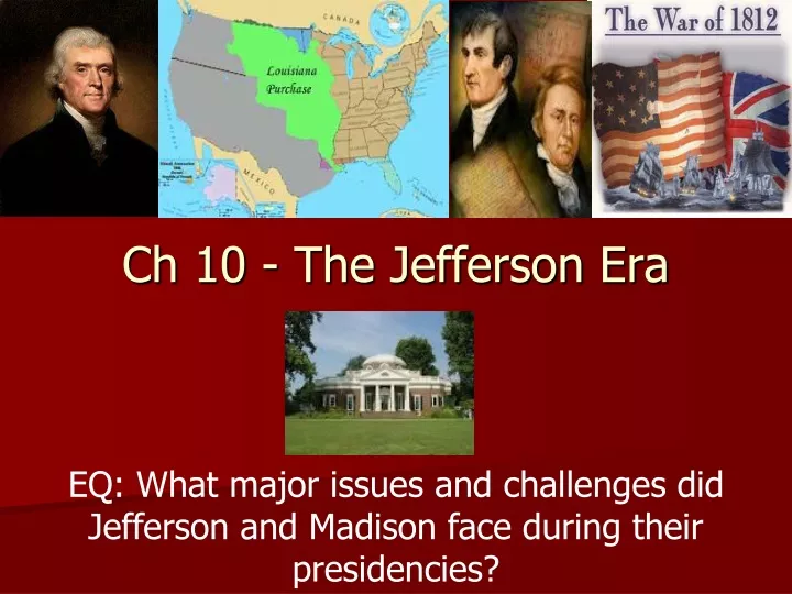 ch 10 the jefferson era