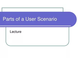 Parts of a User Scenario
