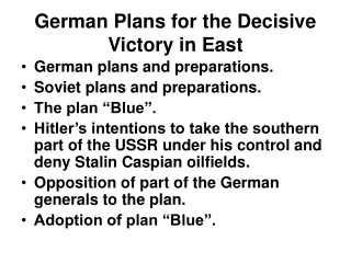German Plans for the Decisive Victory in East