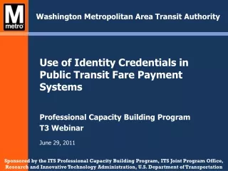 Use of Identity Credentials in Public Transit Fare Payment Systems