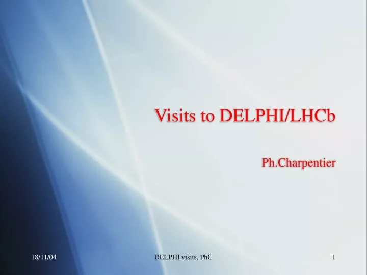 visits to delphi lhcb