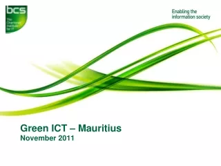 Green ICT – Mauritius November 2011