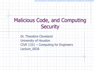 Malicious Code, and Computing Security