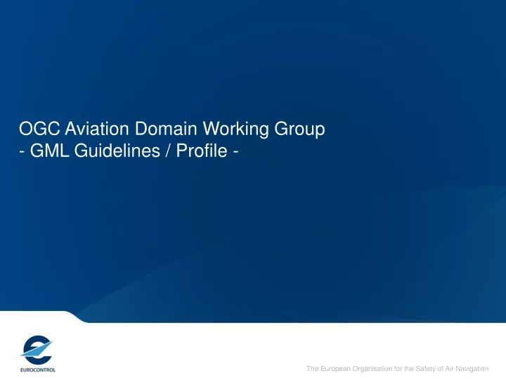 ogc aviation domain working group gml guidelines profile