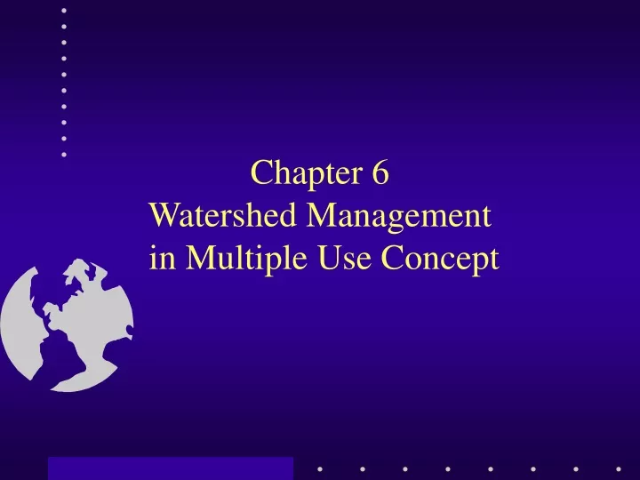 chapter 6 watershed management in multiple use concept