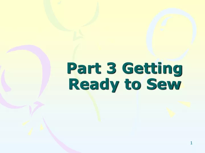 part 3 getting ready to sew