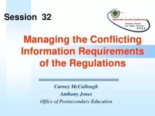 Managing the Conflicting Information Requirements  of the Regulations