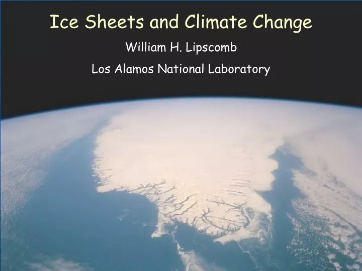ice sheets and climate change william h lipscomb