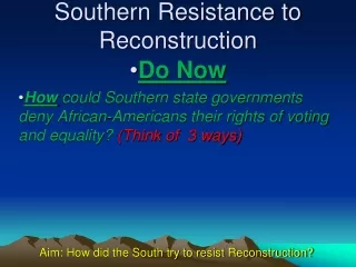 Southern Resistance to Reconstruction
