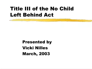 Title III of the No Child Left Behind Act