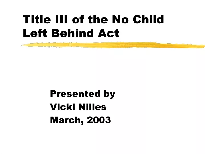 title iii of the no child left behind act