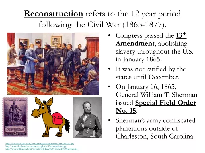 reconstruction refers to the 12 year period following the civil war 1865 1877
