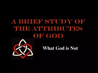 A brief study of the Attributes of God