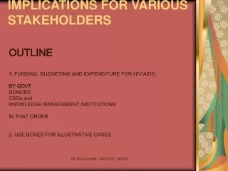 IMPLICATIONS FOR VARIOUS STAKEHOLDERS