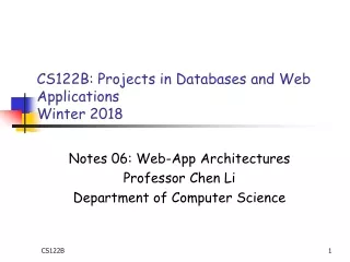 CS122B: Projects in Databases and Web Applications W inter 201 8