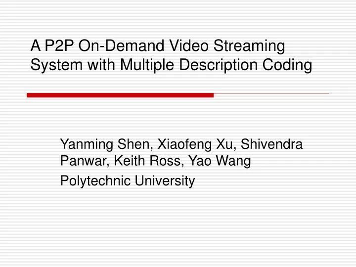 a p2p on demand video streaming system with multiple description coding
