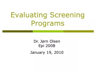 Evaluating Screening Programs