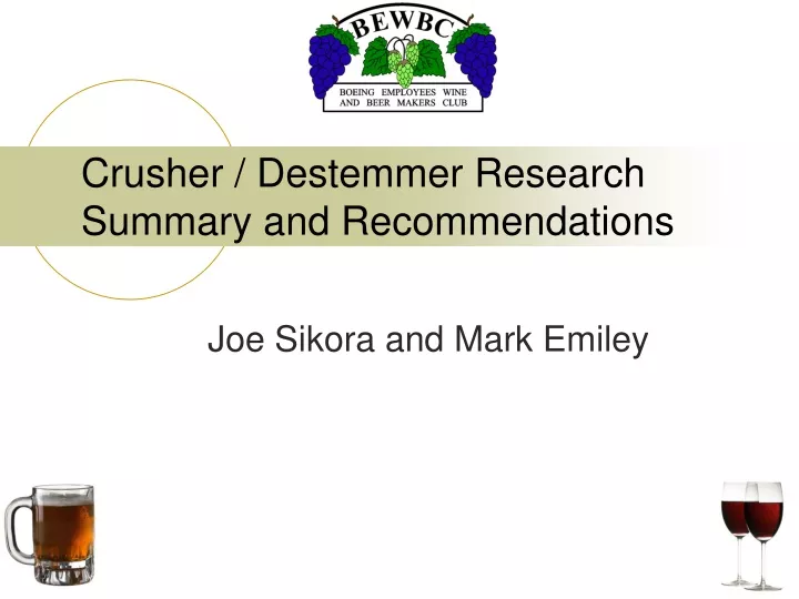 crusher destemmer research summary and recommendations