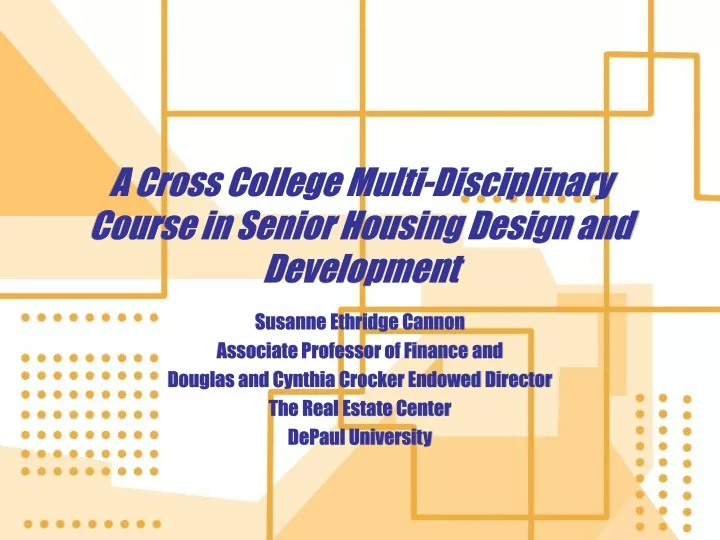 a cross college multi disciplinary course in senior housing design and development