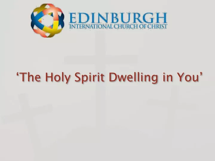 the holy spirit dwelling in you