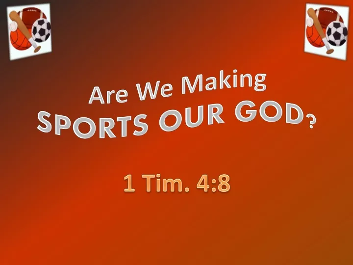 are we making sports our god