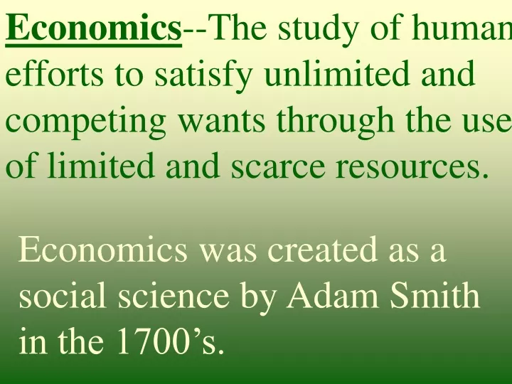 economics the study of human efforts to satisfy