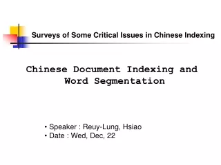 Surveys of Some Critical Issues in Chinese Indexing