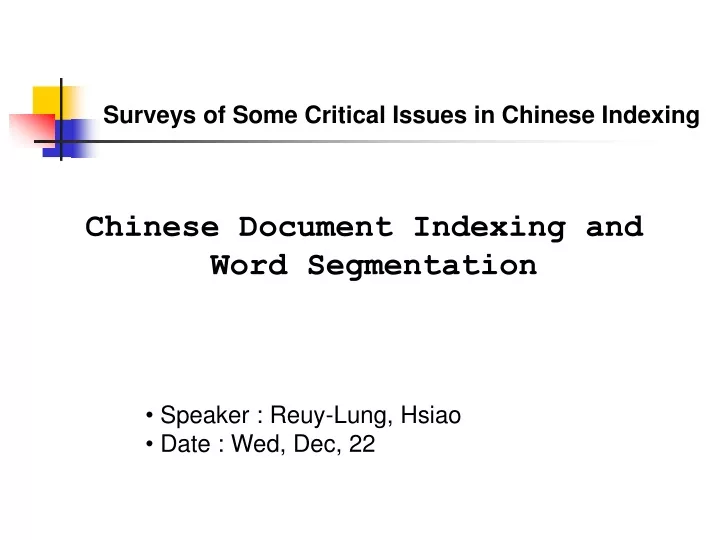 surveys of some critical issues in chinese