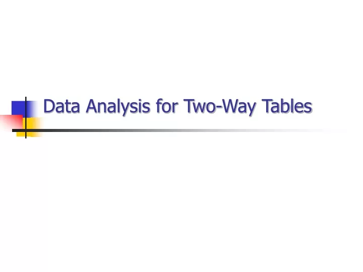 data analysis for two way tables