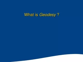 What is  Geodesy  ?