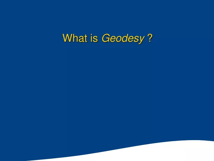 what is geodesy