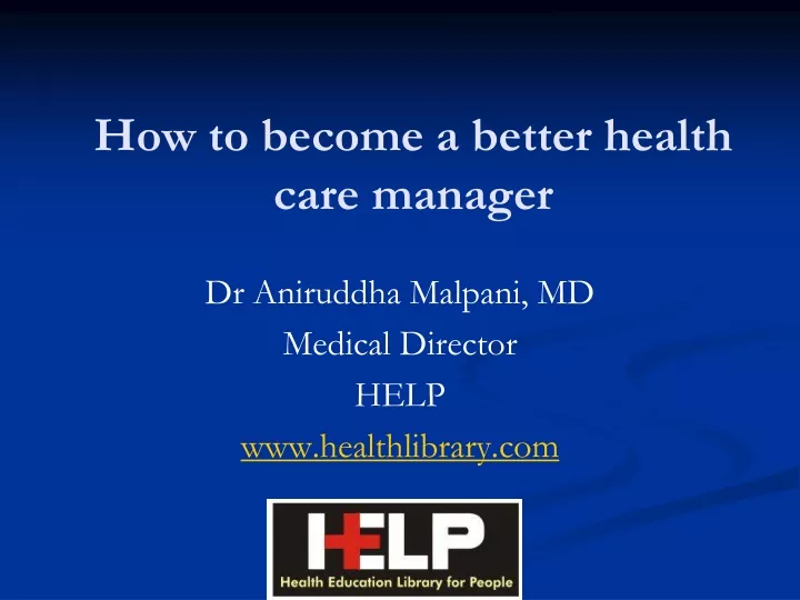how to become a better health care manager