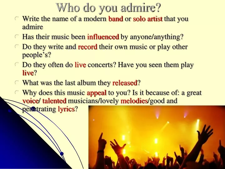 who do you admire
