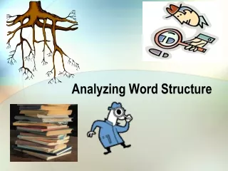 Analyzing Word Structure