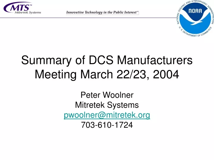 summary of dcs manufacturers meeting march 22 23 2004