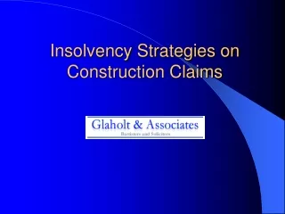 Insolvency Strategies on Construction Claims