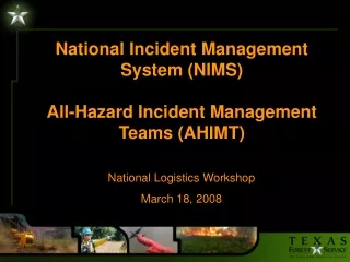 National Incident Management System (NIMS) All-Hazard Incident Management Teams (AHIMT)
