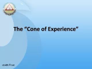 The “Cone of Experience”