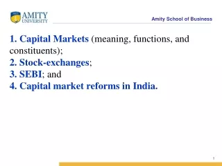 Refer: Francis Cherunilam :  Business Environment, “Money and Capital Markets ;” Chapter 23, 24.