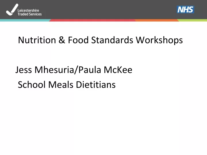 nutrition food standards workshops jess mhesuria