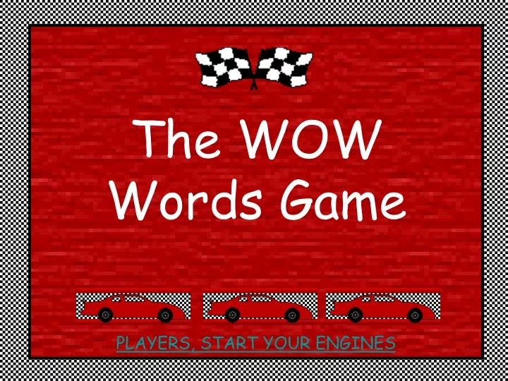 the wow words game players start your engines