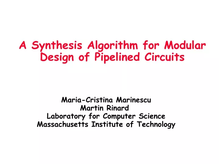 a synthesis algorithm for modular design of pipelined circuits