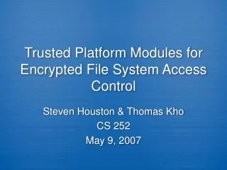 Trusted Platform Modules for Encrypted File System Access Control