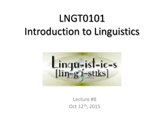 LNGT0101 Introduction to Linguistics