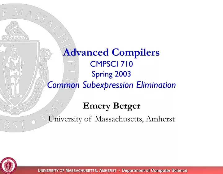 advanced compilers cmpsci 710 spring 2003 common subexpression elimination