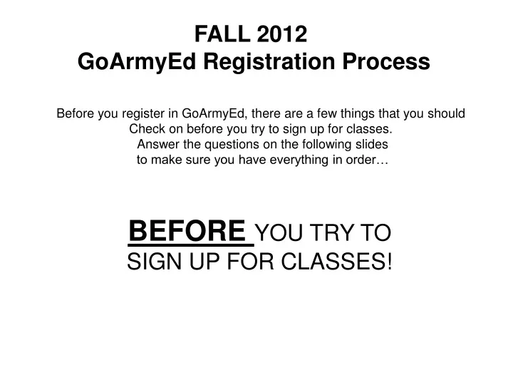 fall 2012 goarmyed registration process